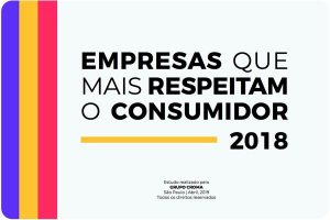 empresas que mais respeitam consumidor